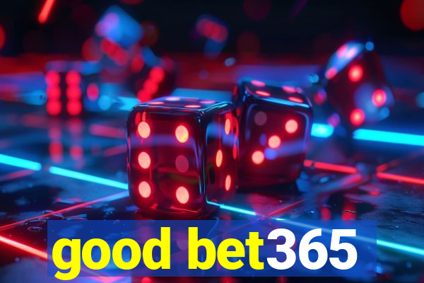 good bet365